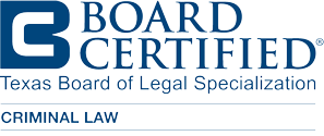 Board Certified | Texas Board of Legal Specialization | Criminal Law